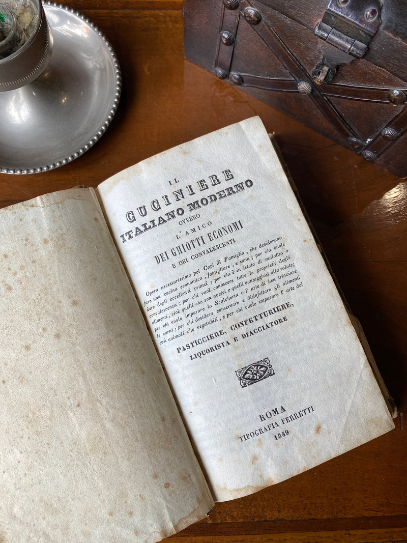 Libro Il cuciniere italiano moderno, Tipografia Ferretti Roma del 1849.